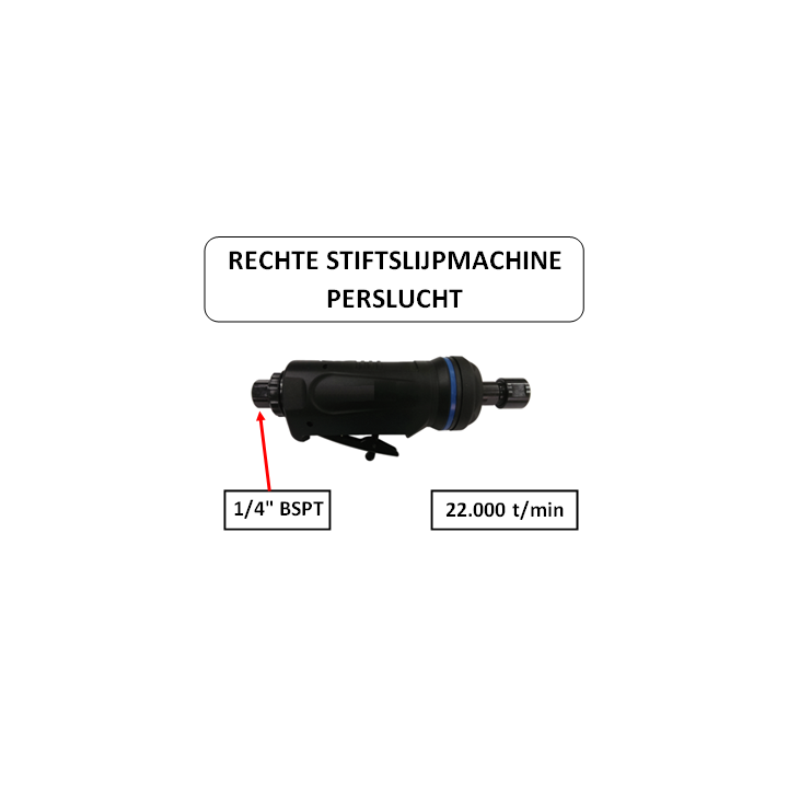 22.000 t/min - 1/4" BSPT - Rechte stiftslijpmachine - perslucht